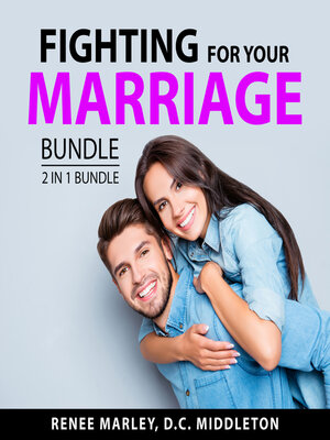 cover image of Fighting for Your Marriage Bundle, 2 in 1 Bundle
